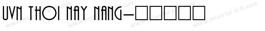 UVN Thoi Nay Nang字体转换